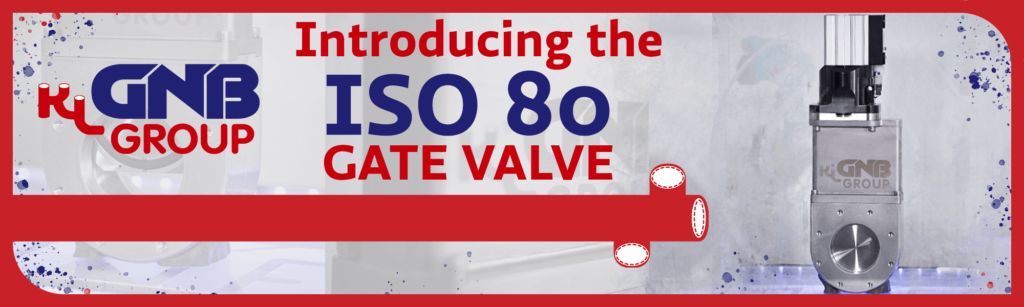 GNB Innovation Labs releases new ISO 80 Gate Valve